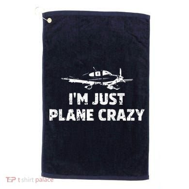 Im Just Plane Crazy Funny Airplane Pilots Golf Towel