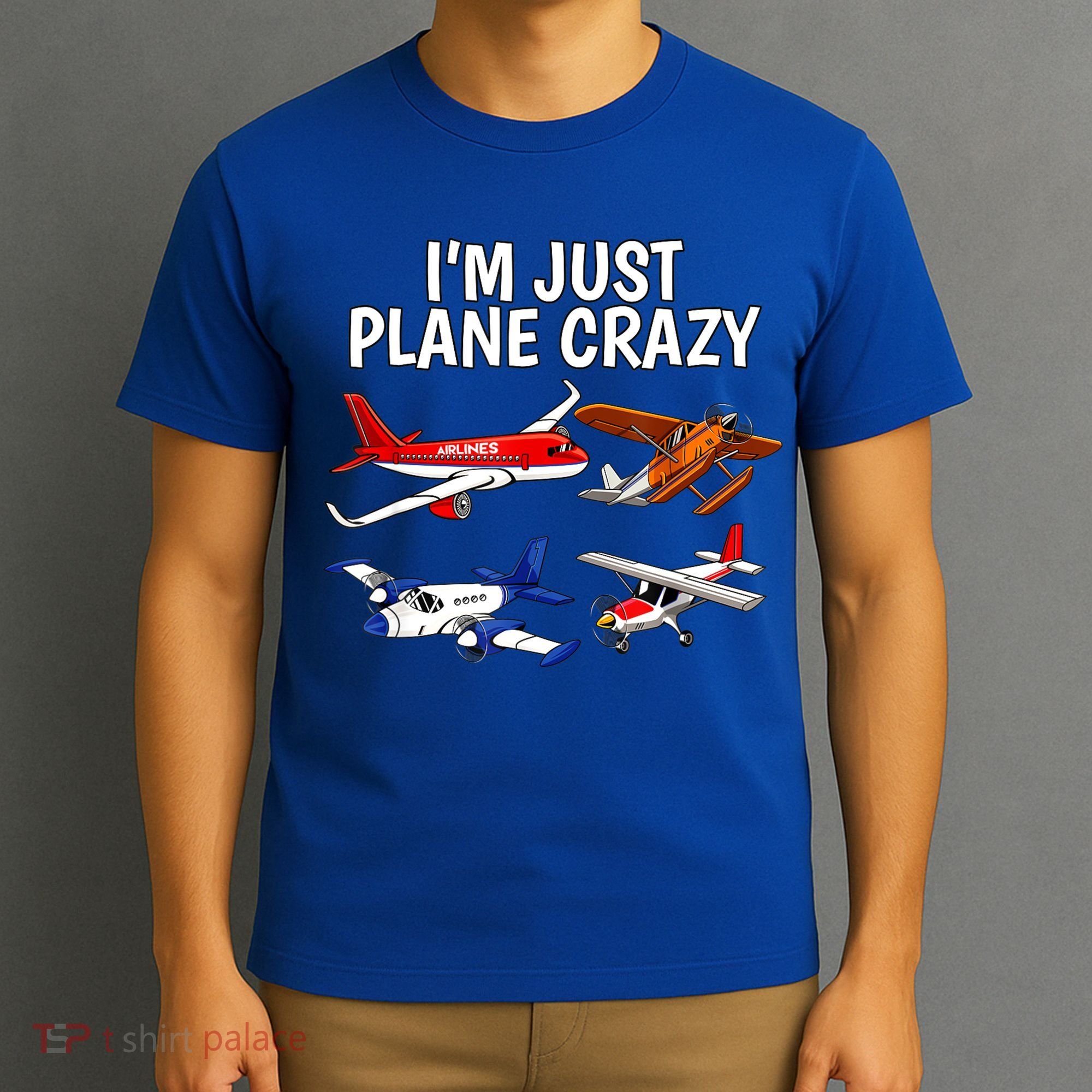 I'm Just Plane Crazy Aviation Gifts For Aircraft Pilots T-Shirt
