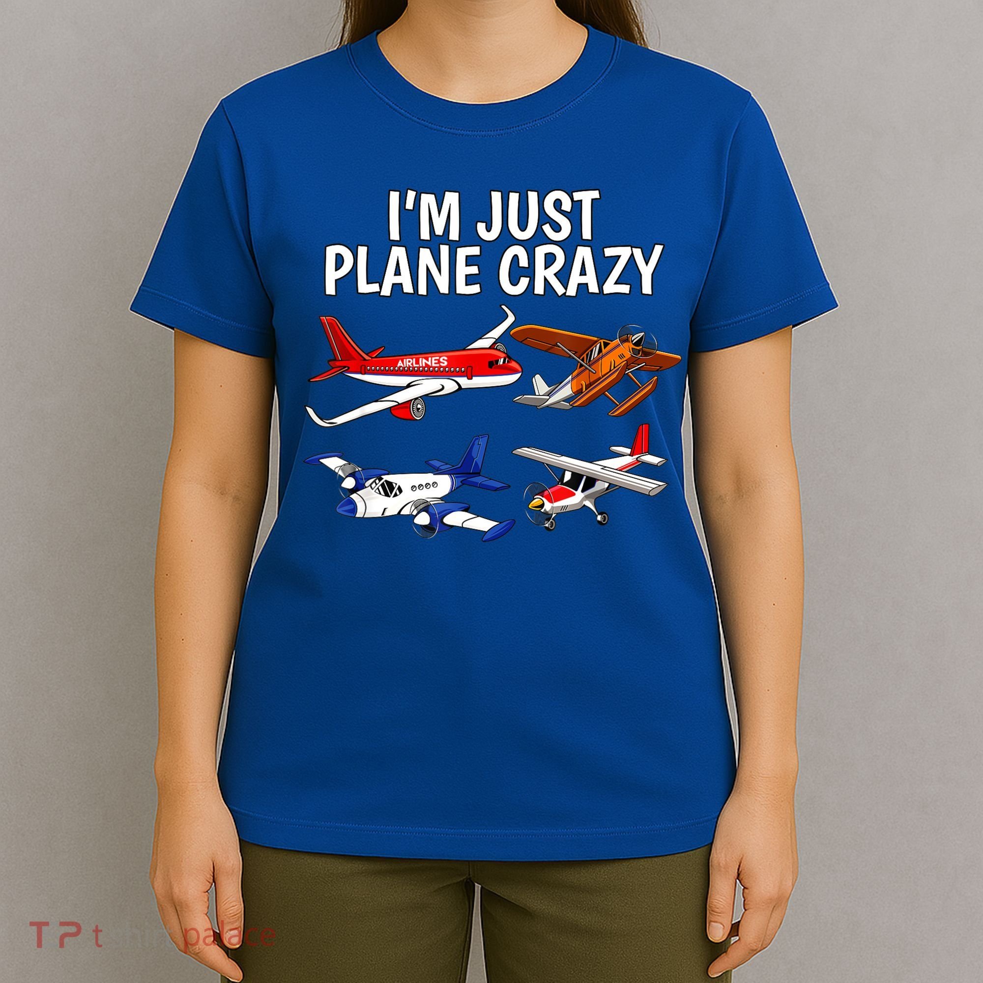 I'm Just Plane Crazy Aviation Gifts For Aircraft Pilots T-Shirt