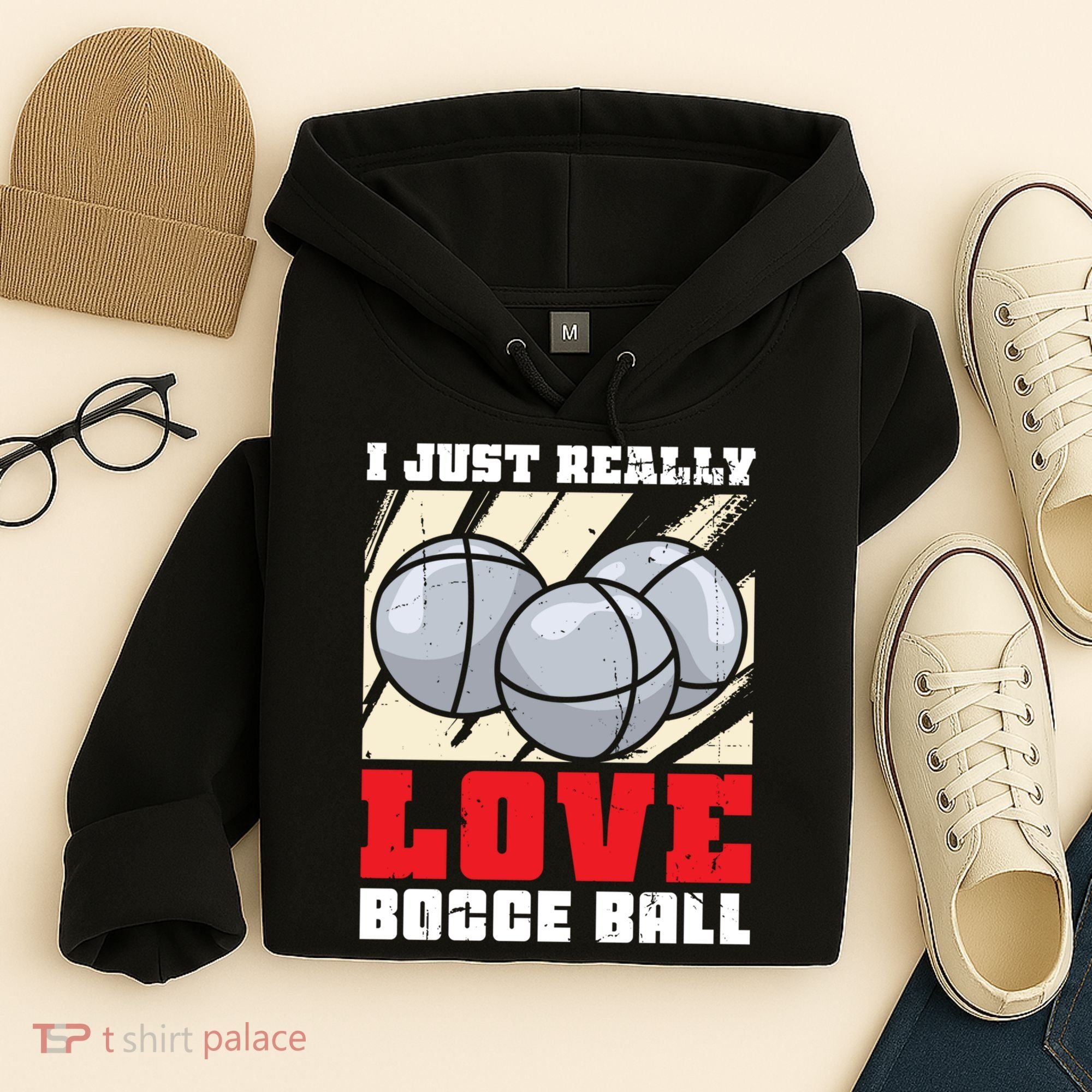 I Just Really Love Bocce Ball Hoodie