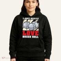 I Just Really Love Bocce Ball Hoodie thumb 5