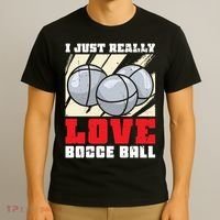 I Just Really Love Bocce Ball T-Shirt thumb 3
