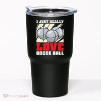 I Just Really Love Bocce Ball Tumbler thumb 0