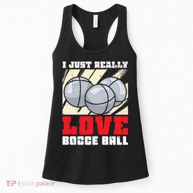 I Just Really Love Bocce Ball Women's Tank Top