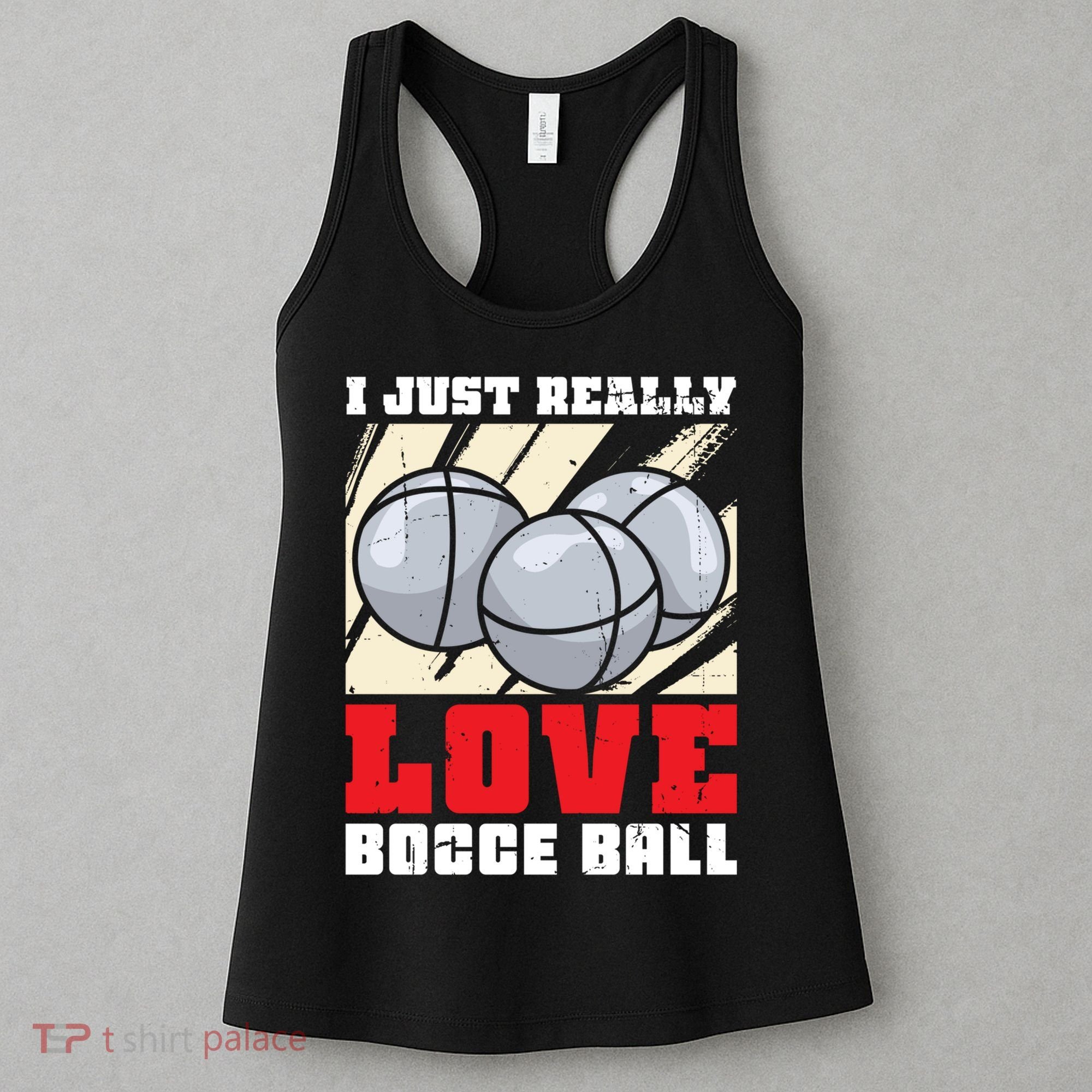 I Just Really Love Bocce Ball Women's Tank Top