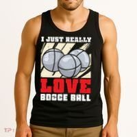 I Just Really Love Bocce Ball Tank Top thumb 3