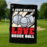 I Just Really Love Bocce Ball Golf Towel thumb 1