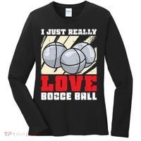 I Just Really Love Bocce Ball Women's Long Sleeve Shirt thumb 0