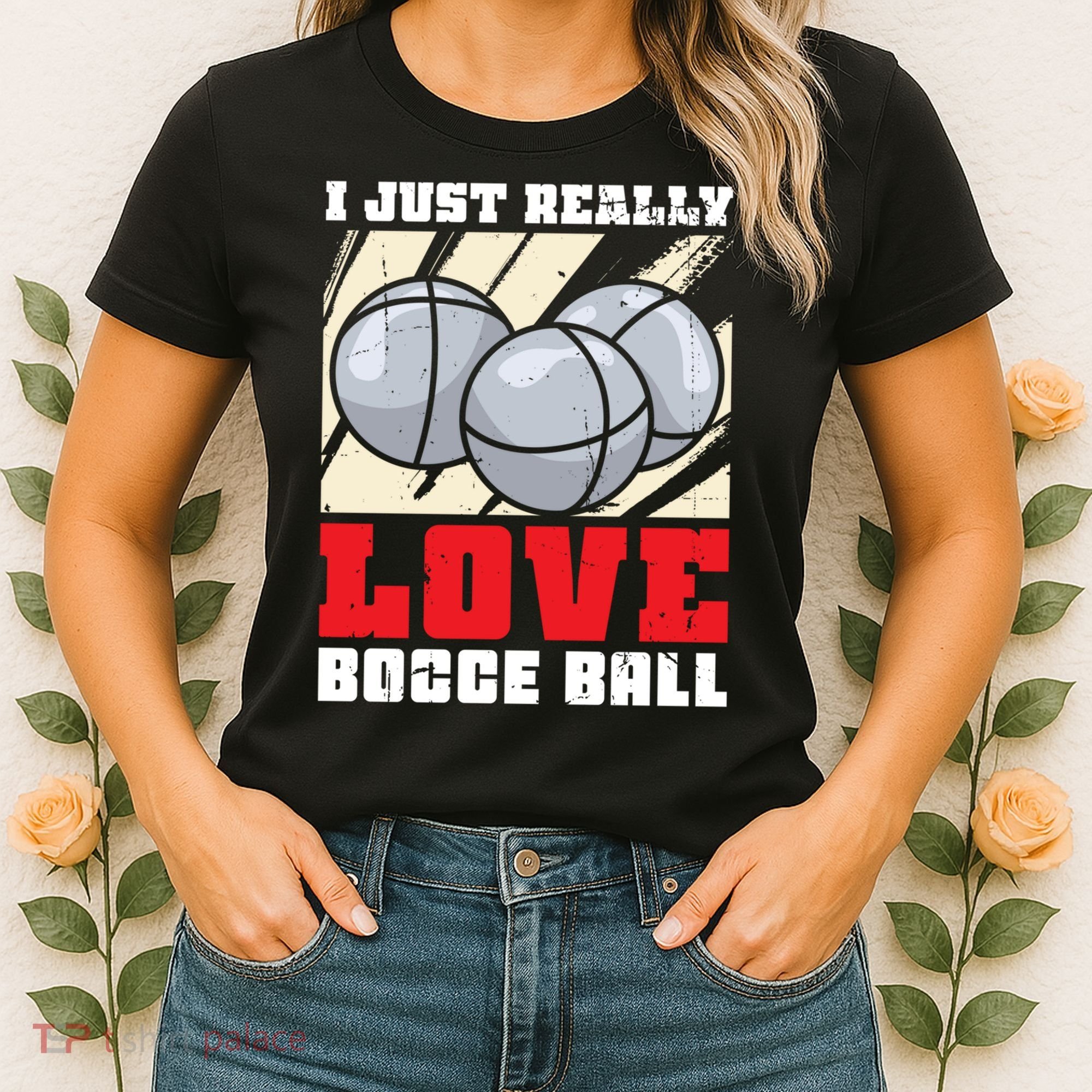 I Just Really Love Bocce Ball Women's T-Shirt