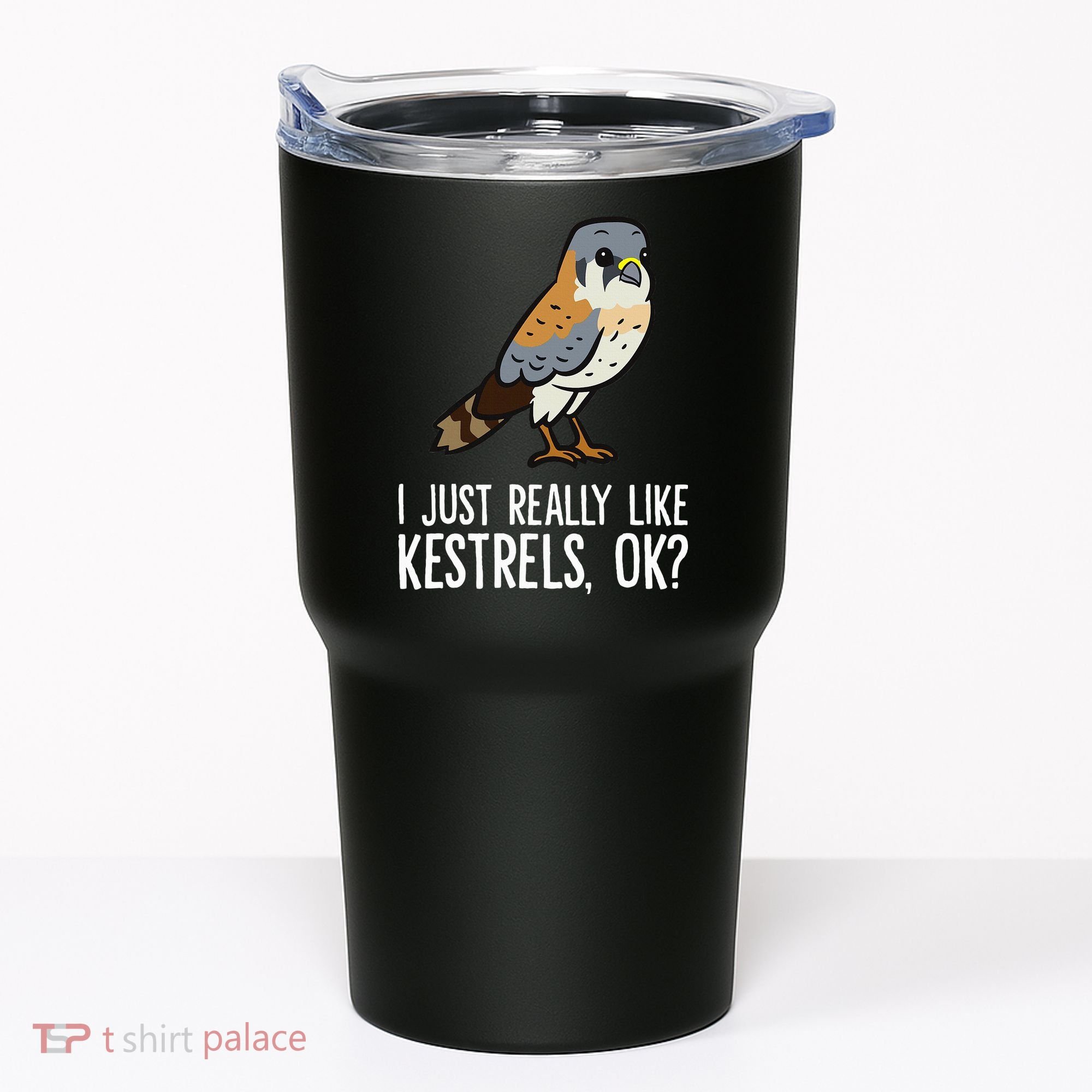 I Just Really Like Kestrels Ok Cute Kestrel Bird Tumbler