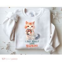 I Just Really Love Sushi Cute Japanese Cat Sweatshirt thumb 2