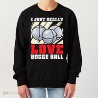 I Just Really Love Bocce Ball Gift Women's Sweatshirt thumb 0
