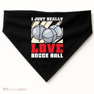 I Just Really Love Bocce Ball Gift USA-Made Doggie Bandana