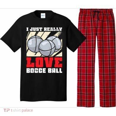 I Just Really Love Bocce Ball Gift Pajama Set