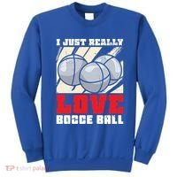 I Just Really Love Bocce Ball Gift Sweatshirt thumb 0