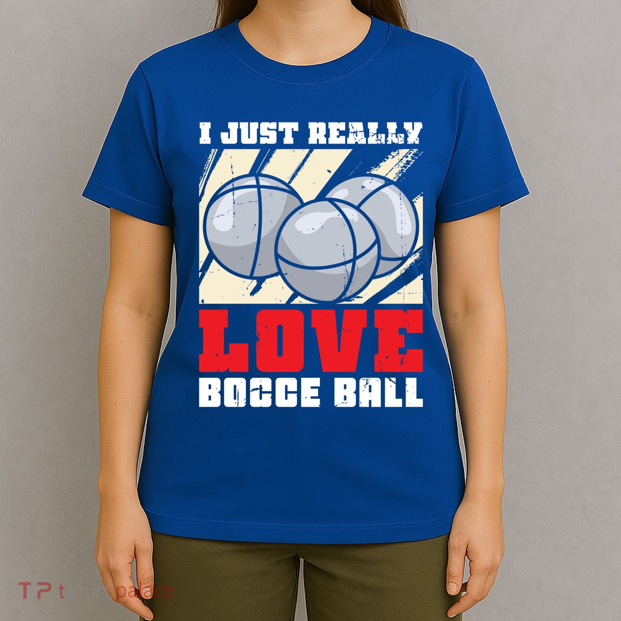 I Just Really Love Bocce Ball Gift T-Shirt