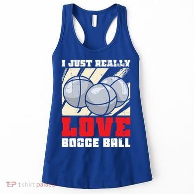 I Just Really Love Bocce Ball Gift Women's Tank Top