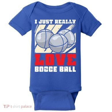I Just Really Love Bocce Ball Gift Baby Bodysuit