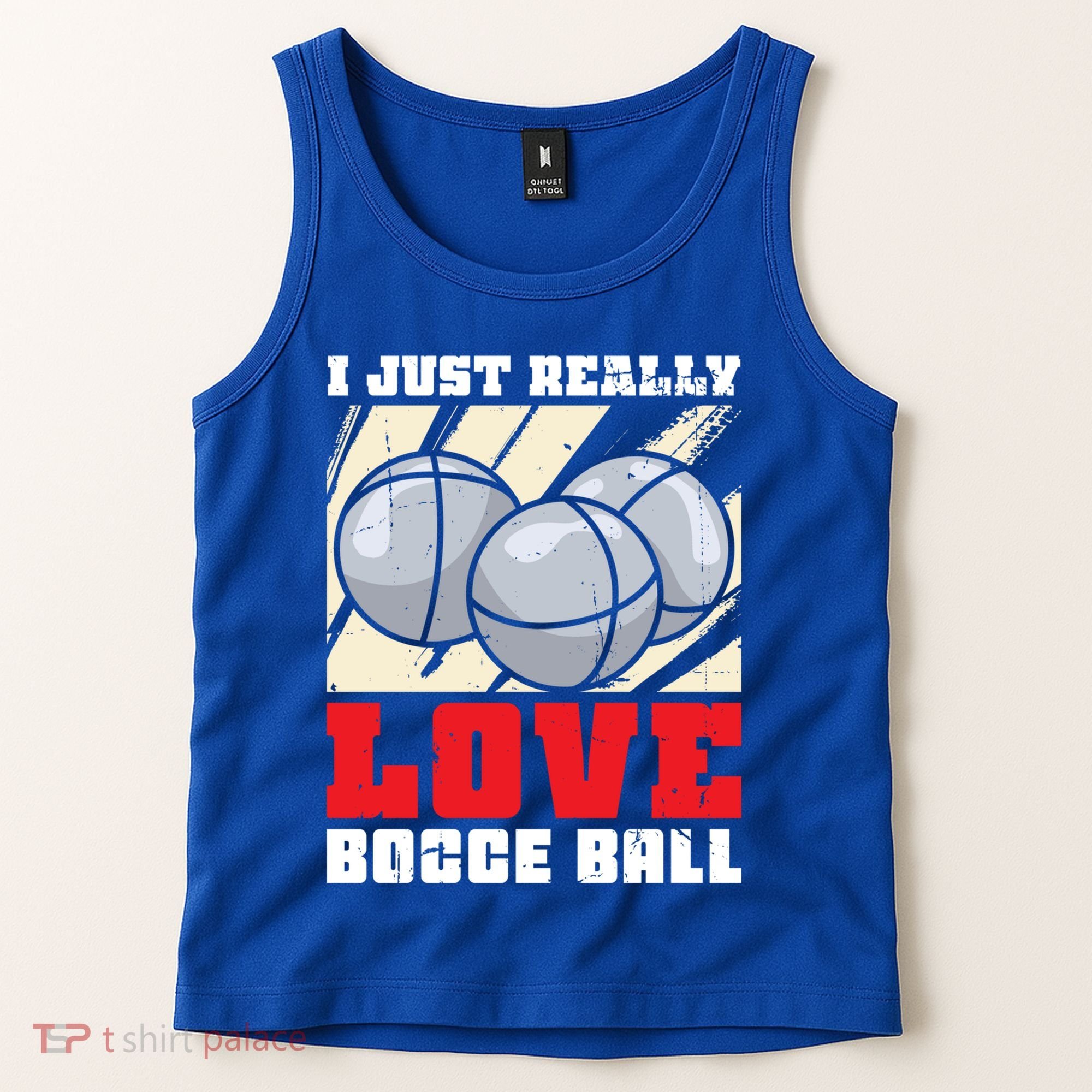 I Just Really Love Bocce Ball Gift Tank Top