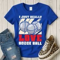 I Just Really Love Bocce Ball Gift Women's T-Shirt thumb 3