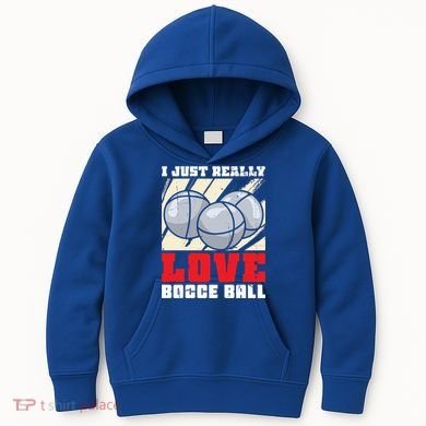 I Just Really Love Bocce Ball Gift Kids Hoodie