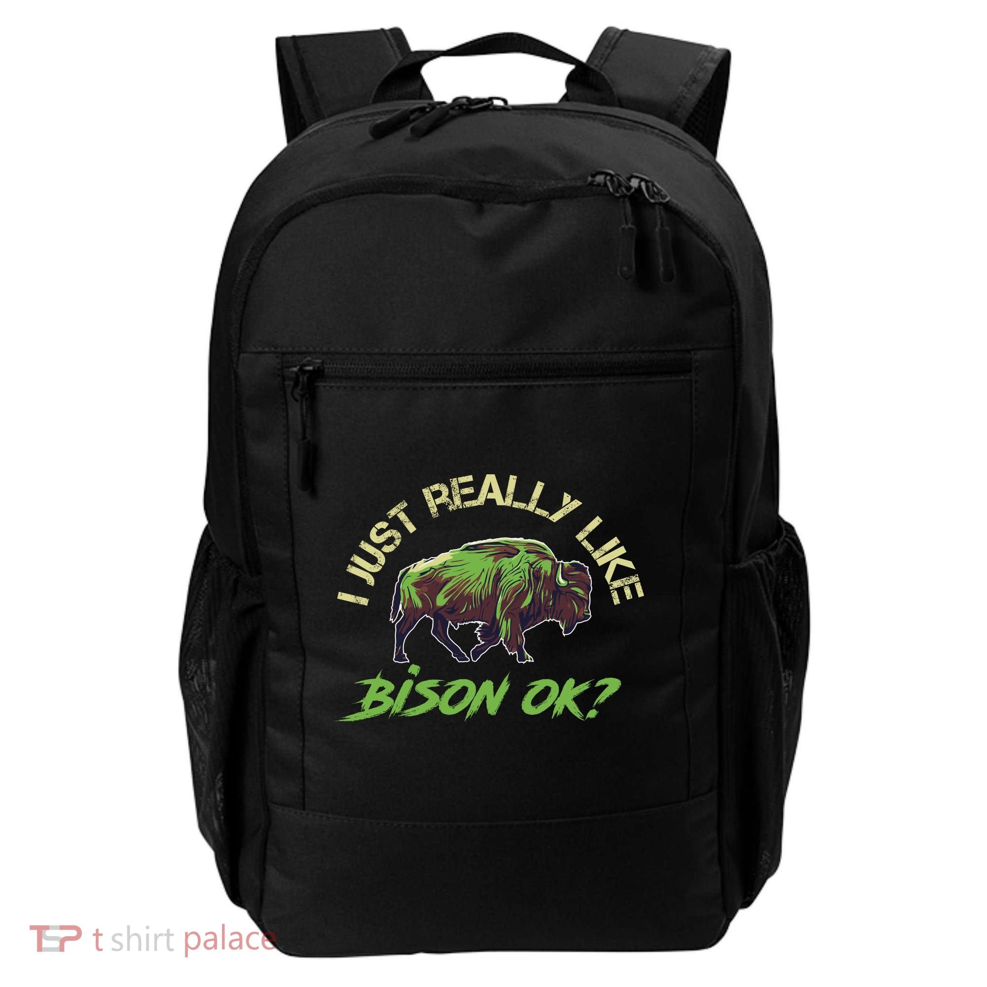 I Just Really Like Bison OK? Backpack