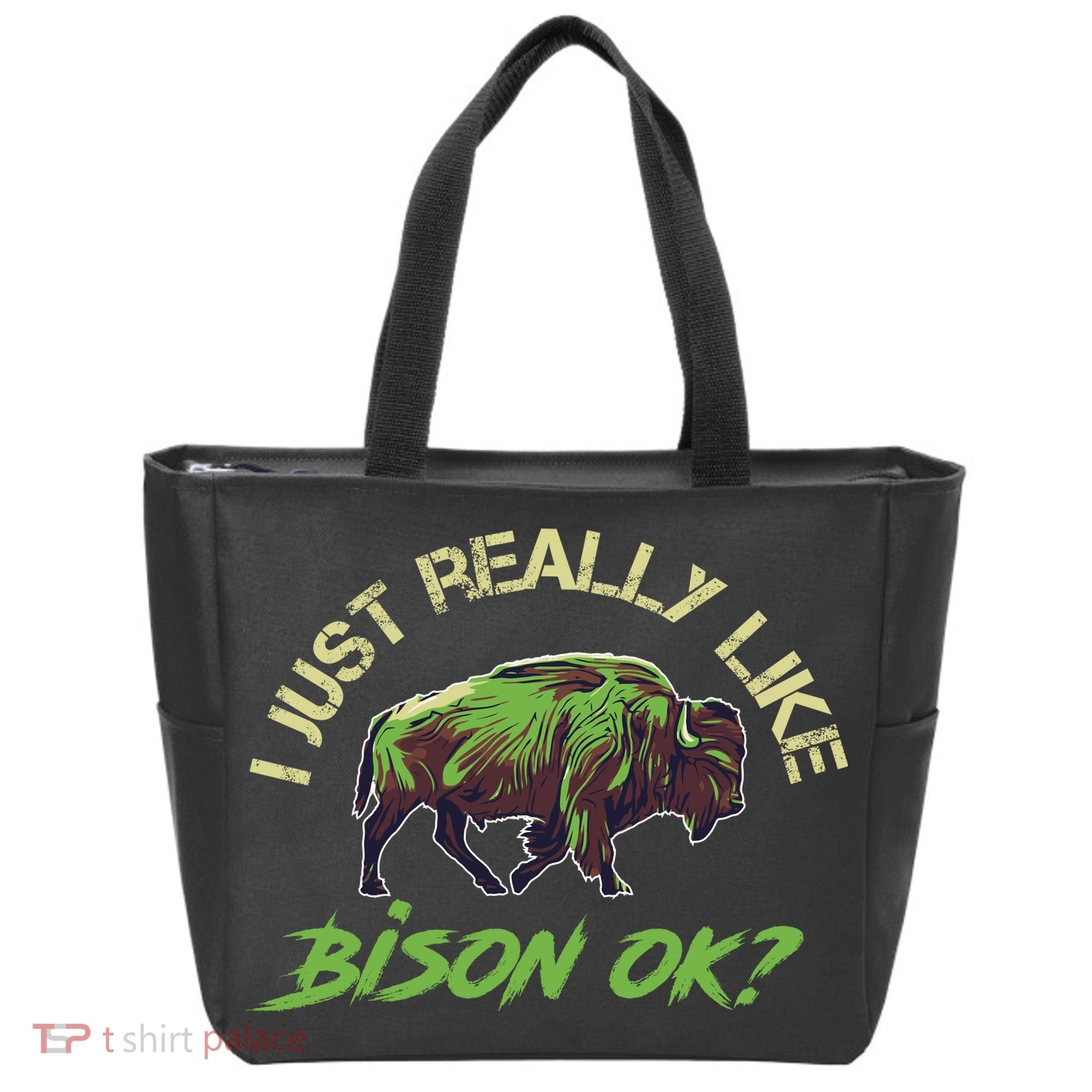 I Just Really Like Bison OK? Tote Bag