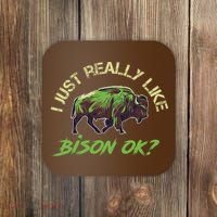 I Just Really Like Bison OK? Coaster thumb 0