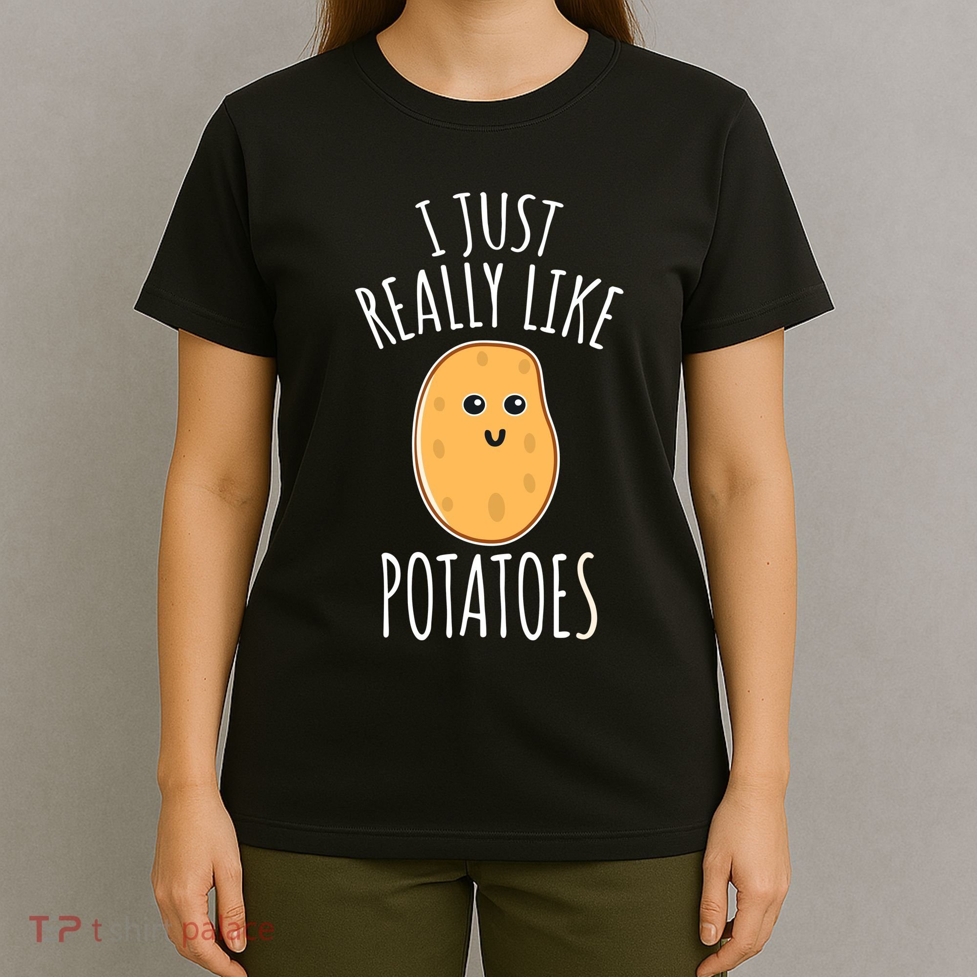 I Just Really Like Potatoes Funy Gift Cute Potato T-Shirt