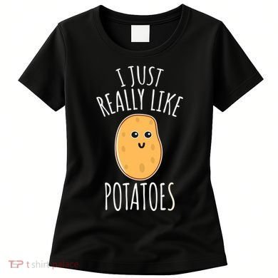 I Just Really Like Potatoes Funy Gift Cute Potato Women's T-Shirt