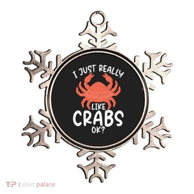 I Just Really Like Crabs Ok Crab Owner Gift Ornament