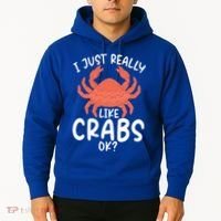 I Just Really Like Crabs Ok Crab Owner Gift Hoodie thumb 2