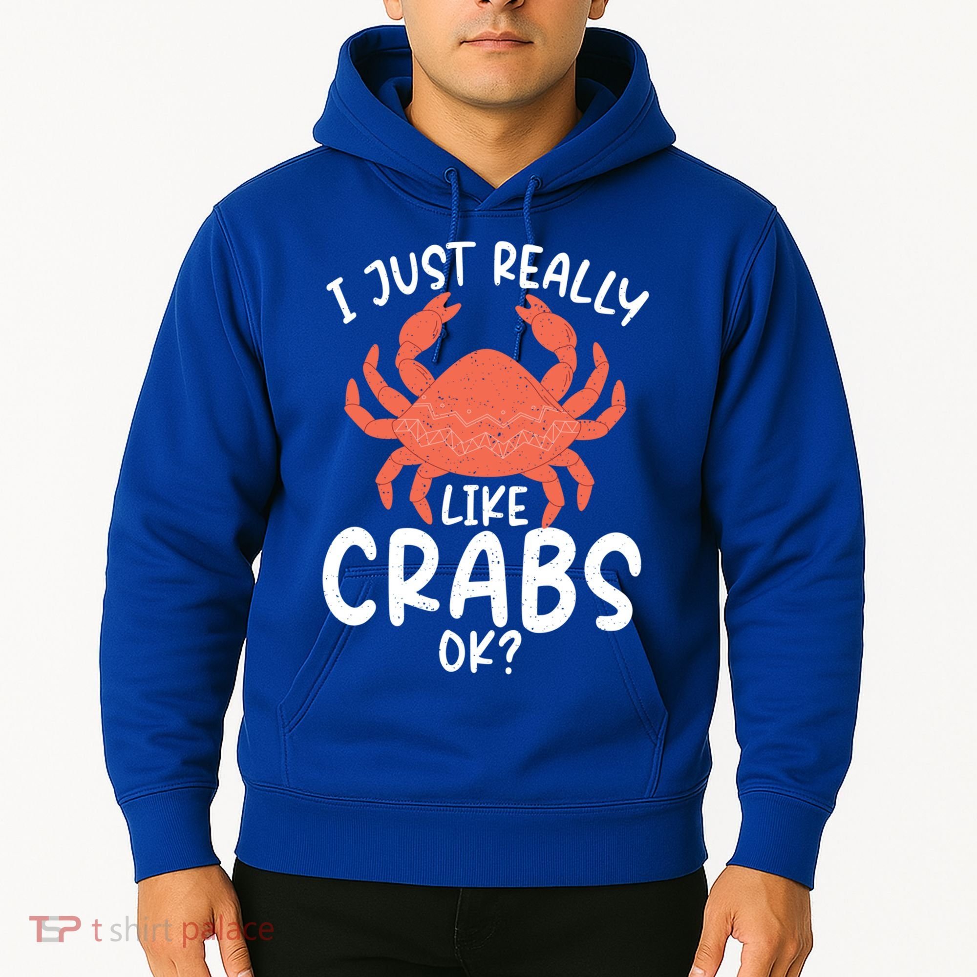 I Just Really Like Crabs Ok Crab Owner Gift Hoodie