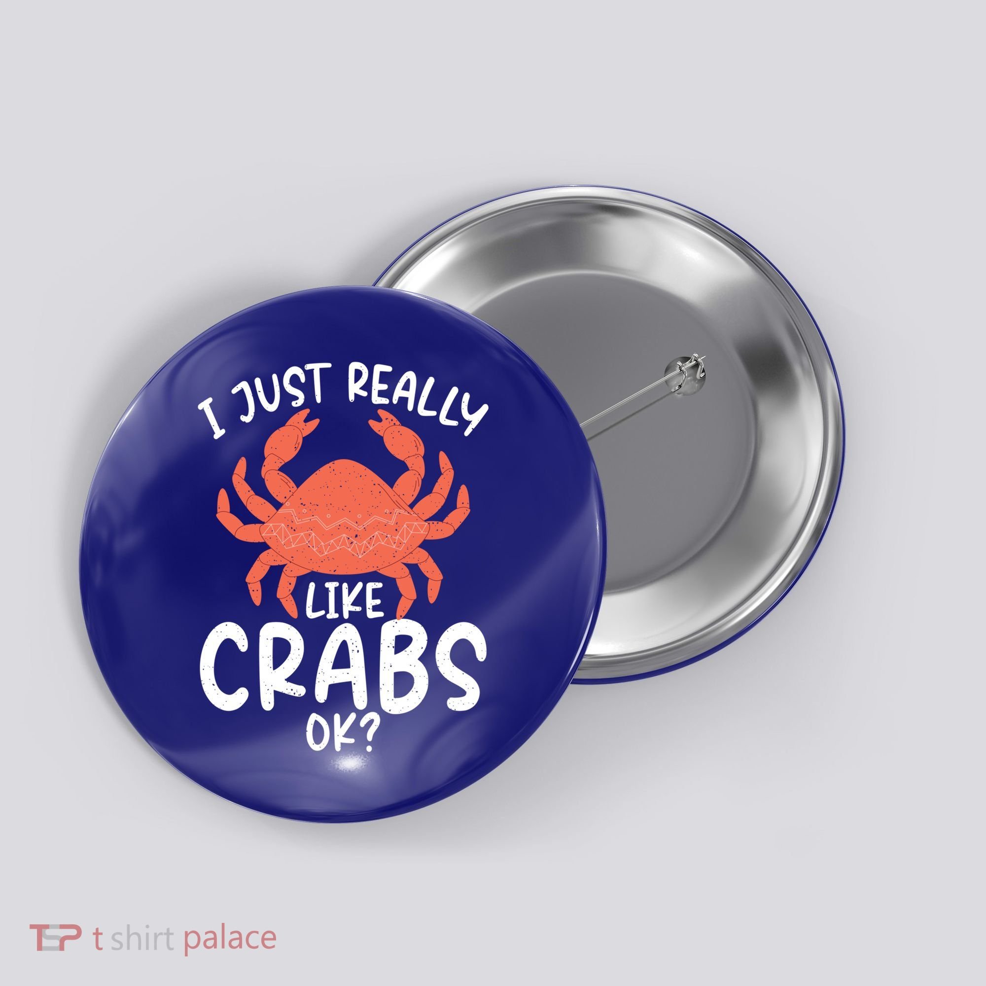 I Just Really Like Crabs Ok Crab Owner Gift Button