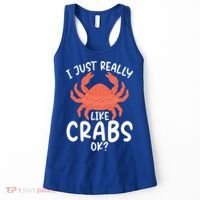 I Just Really Like Crabs Ok Crab Owner Gift Women's Tank Top thumb 0