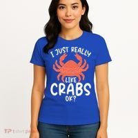 I Just Really Like Crabs Ok Crab Owner Gift Women's T-Shirt thumb 4