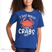 I Just Really Like Crabs Ok Crab Owner Gift Kids T-Shirt thumb 2