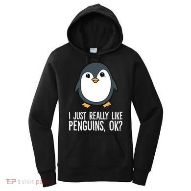 I Just Really Like Penguins Meaningful Gift Women's Hoodie