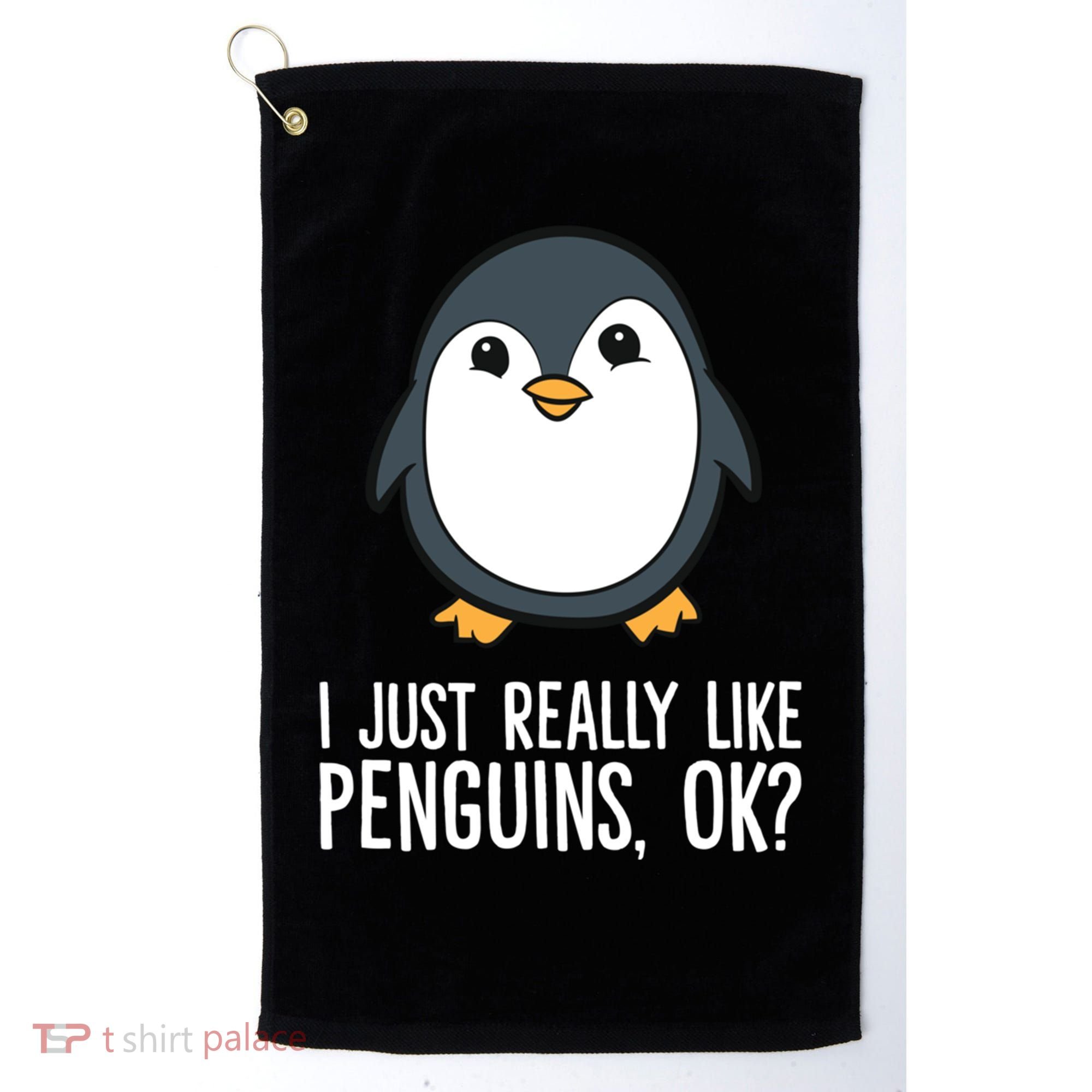 I Just Really Like Penguins Meaningful Gift Golf Towel