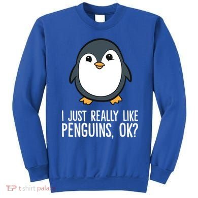 I Just Really Like Penguins Meaningful Gift Sweatshirt