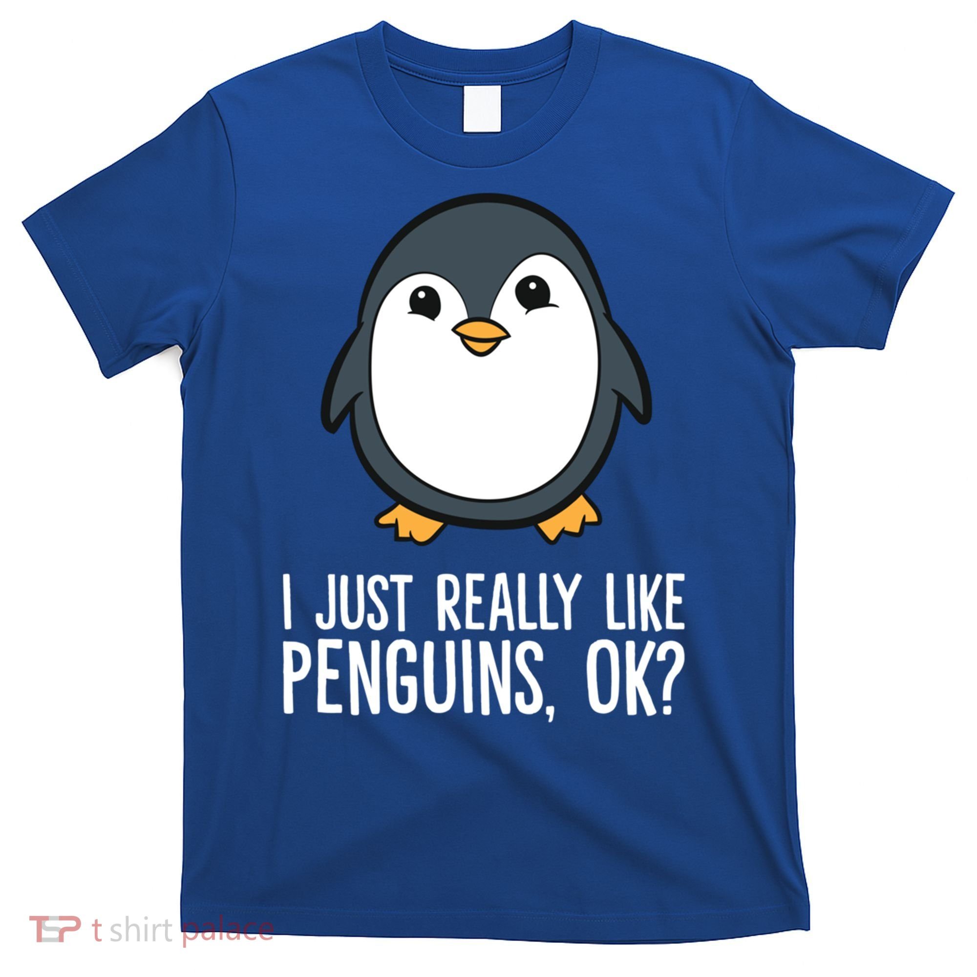 I Just Really Like Penguins Meaningful Gift T-Shirt