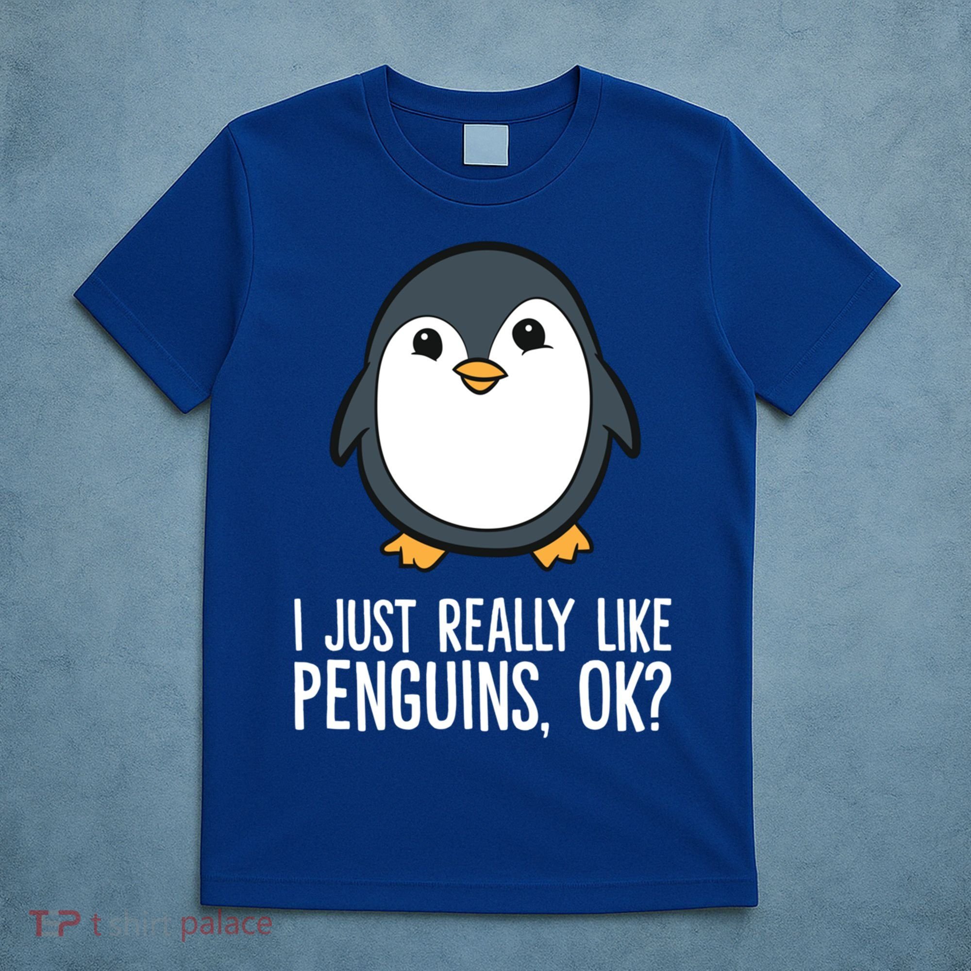 I Just Really Like Penguins Meaningful Gift T-Shirt