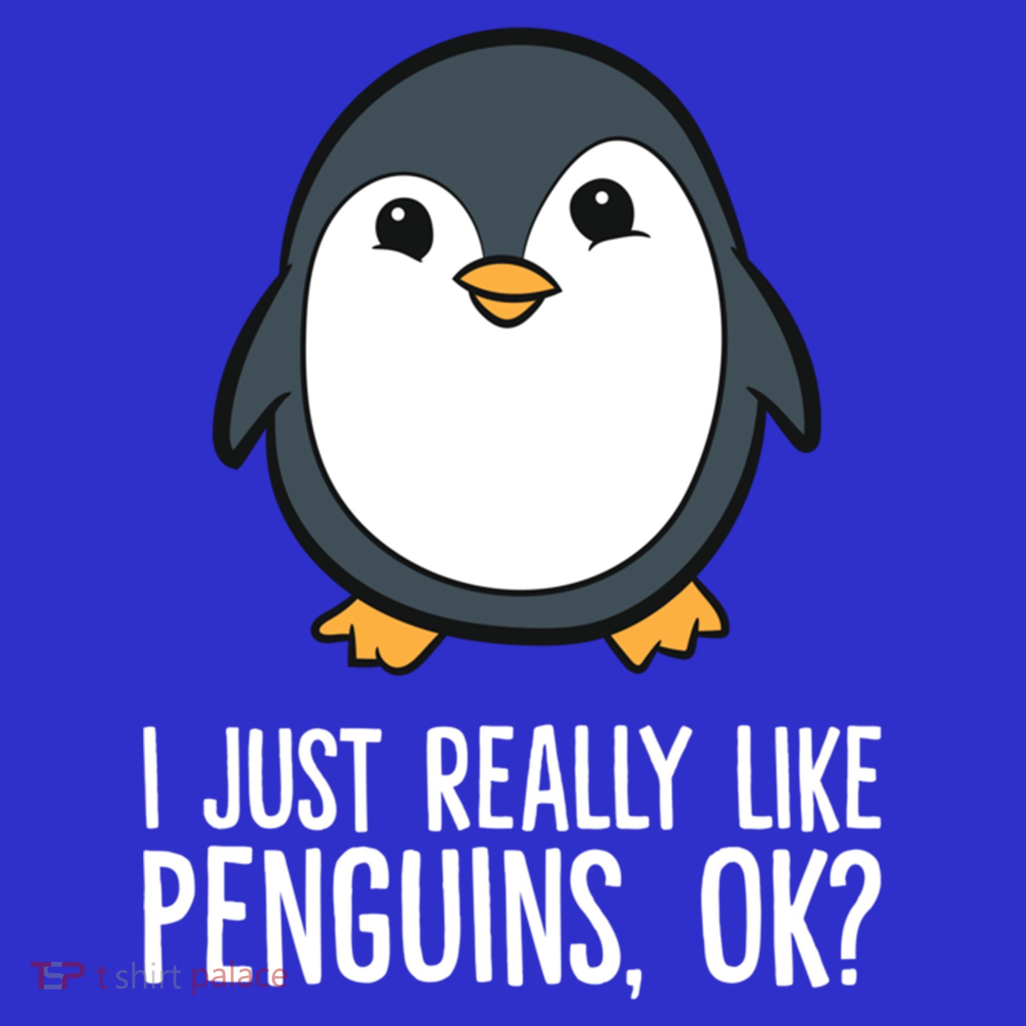 I Just Really Like Penguins Meaningful Gift T-Shirt