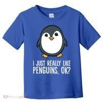 I Just Really Like Penguins Meaningful Gift Toddler T-Shirt thumb 0