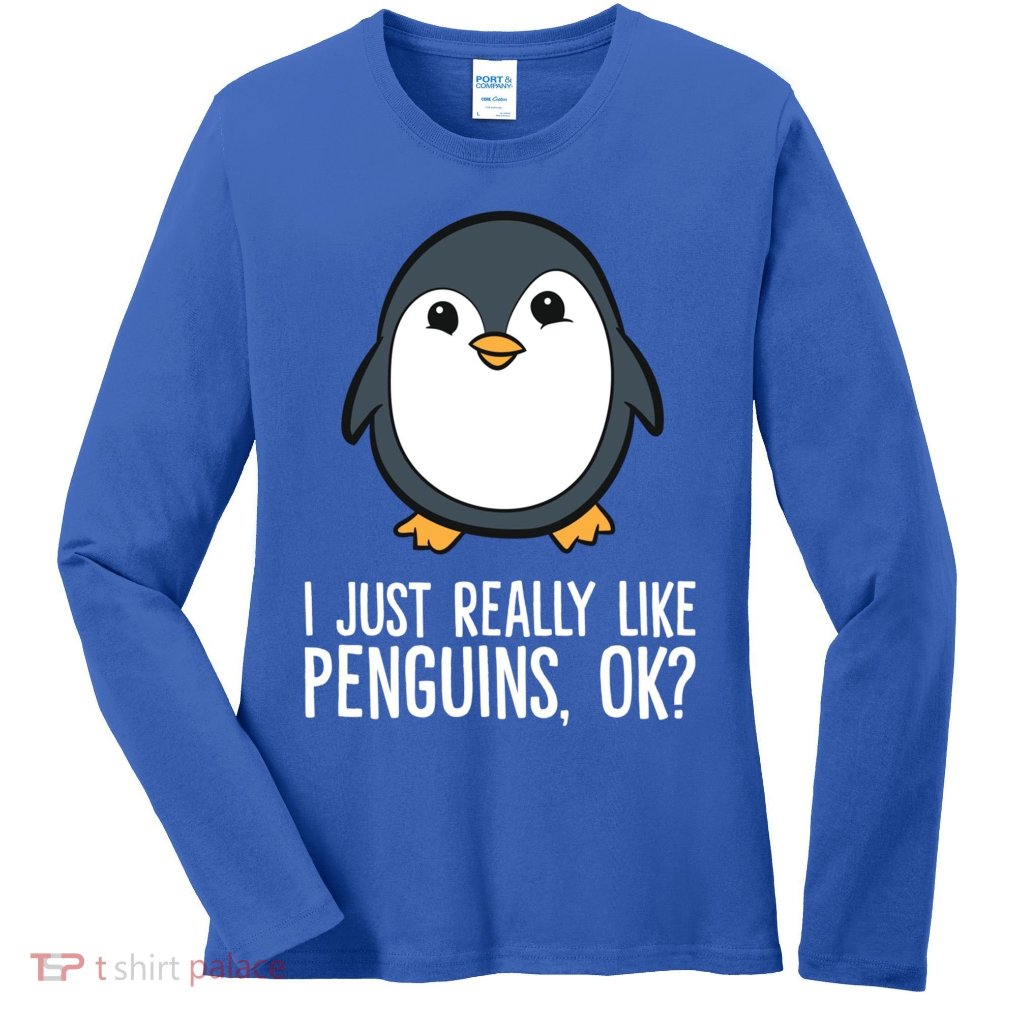 I Just Really Like Penguins Meaningful Gift Women's Long Sleeve Shirt
