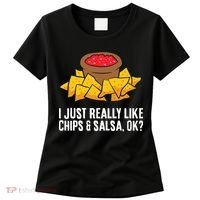 I Just Really Like Chips And Salsa Ok Tortilla Chips Women's T-Shirt thumb 0