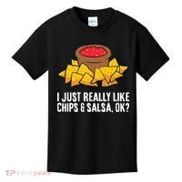 I Just Really Like Chips And Salsa Ok Tortilla Chips Kids T-Shirt thumb 0