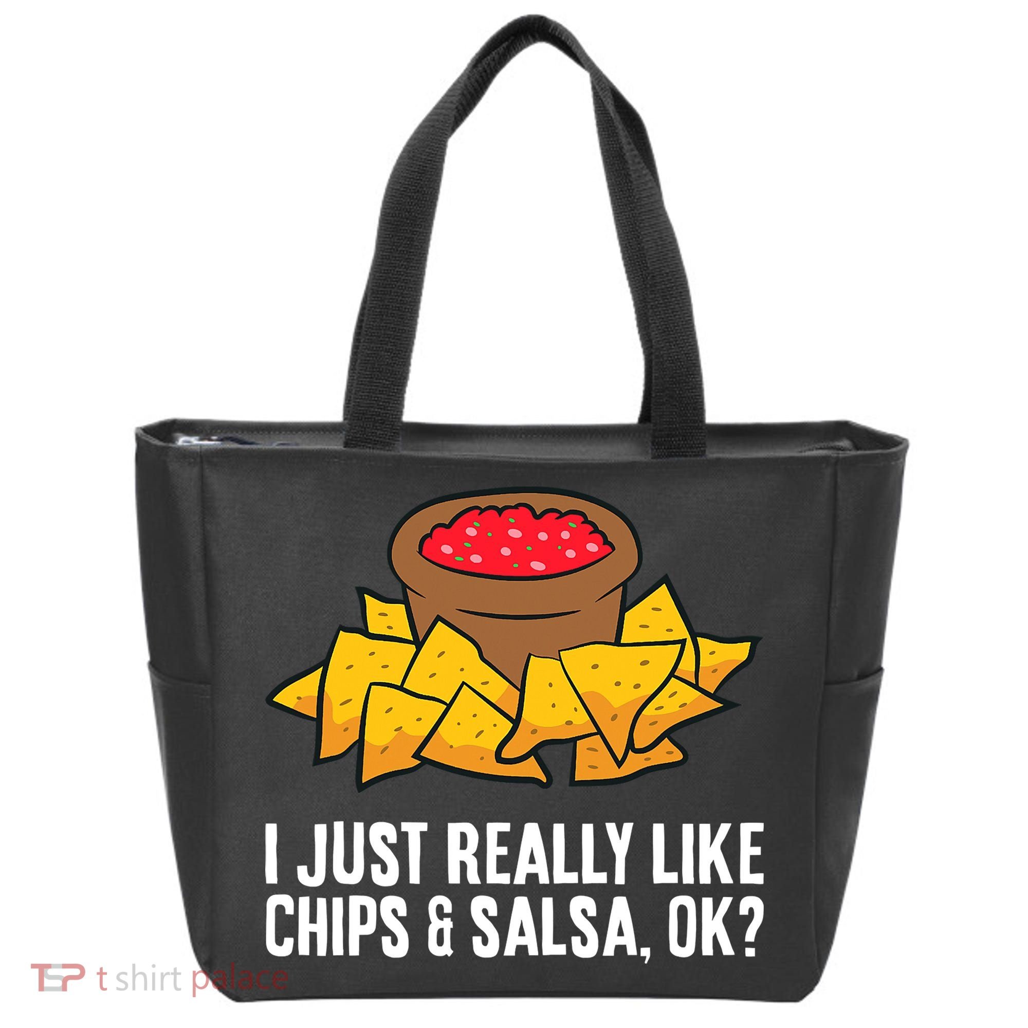 I Just Really Like Chips And Salsa Ok Tortilla Chips Tote Bag
