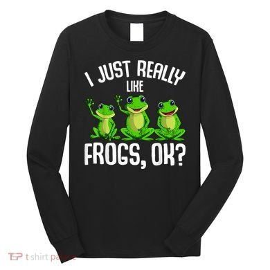 I Just Really Like Frogs Long Sleeve Shirt
