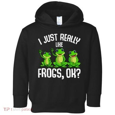 I Just Really Like Frogs Toddler Hoodie